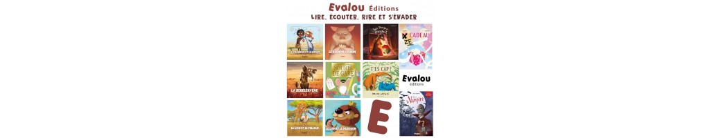 Les livres pour enfants des éditions EVALOU