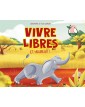 couverture du livre "vivre libres et heureux"