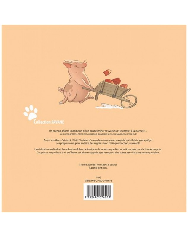 LE COCHON COCHON : Un cochon affamé imagine un piège pour éliminer ses voisins et les passer à la marmite…